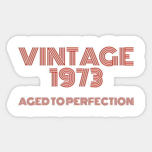 Vintage 1973 Aged to perfection. Sticker by MadebyTigger